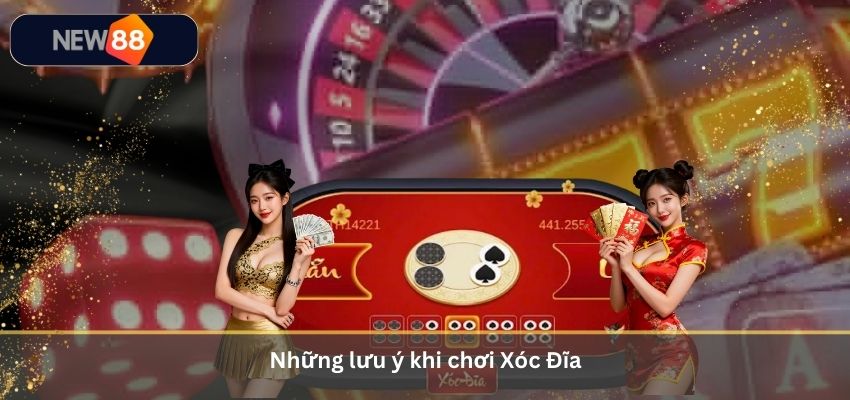 Xóc Đĩa Là Gì? Hình Thức Cược Và Cách Chơi Xóc Đĩa Online 2026 Tại NEW88 Những lưu ý khi chơi Xóc Đĩa